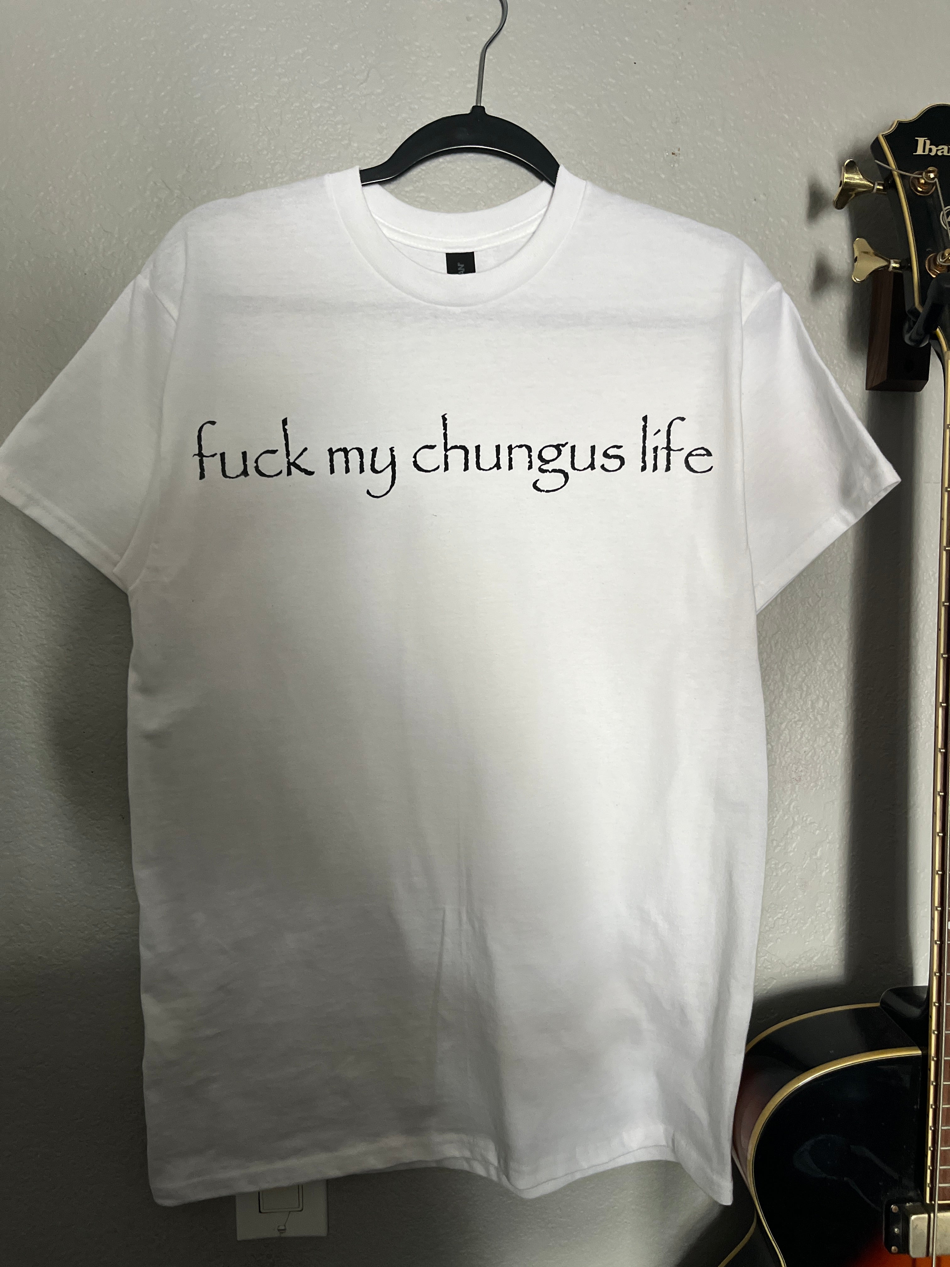 Chungus Life Tee